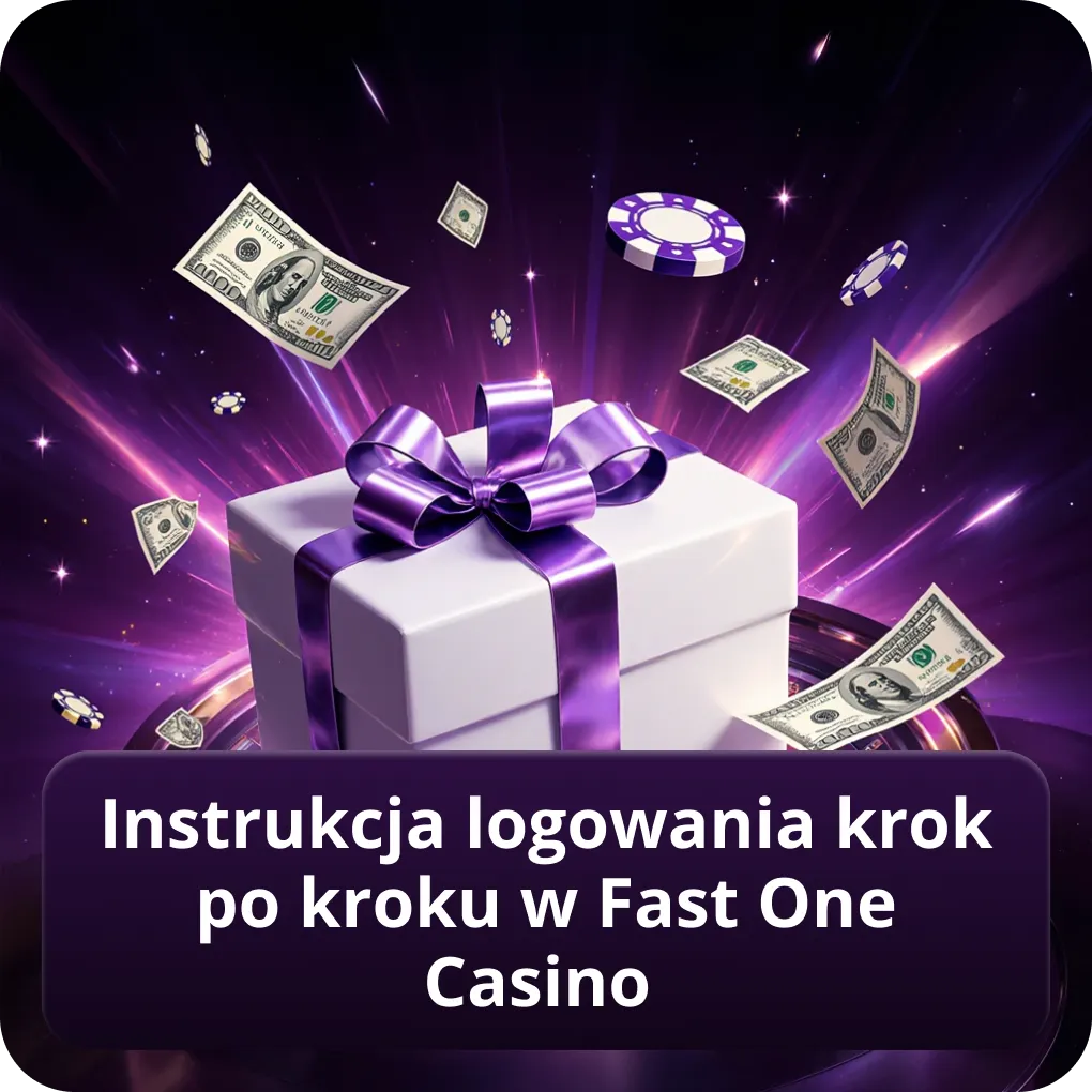 Instrukcja logowania krok po kroku w Fast One Casino