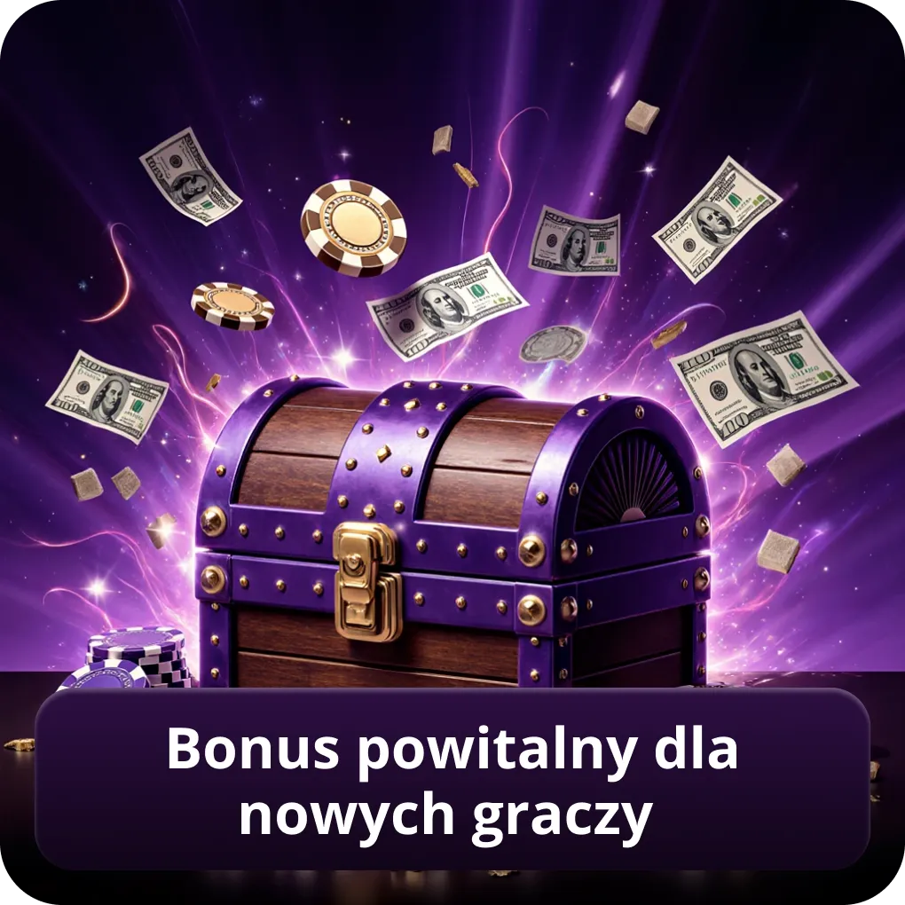 Bonus powitalny dla nowych graczy